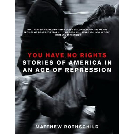Pre-Owned You Have No Rights: Stories of America in an Age of Repression (Paperback) 1595581642 9781595581648