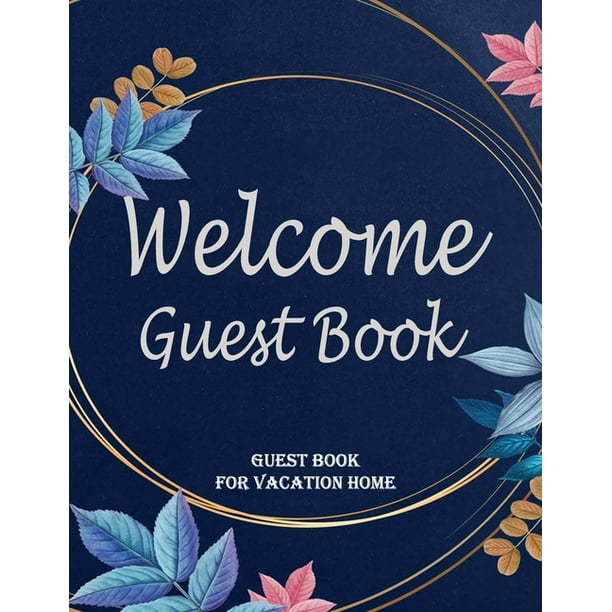 Guest Book for Vacation Home Guest Book for Visitors, 8.5 x
