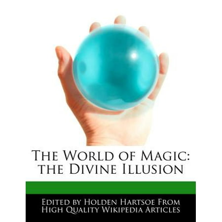 The World of Magic : The Divine Illusion (Best Magic Illusions In The World)
