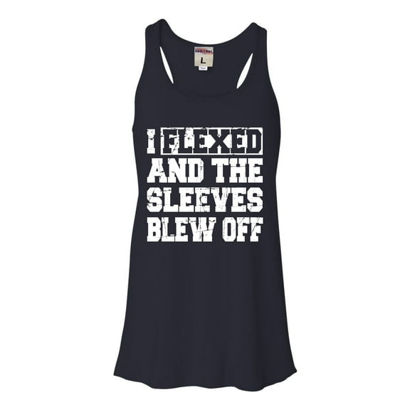 Womens I Flexed And The Sleeves Blew Off Funny Gym Workout Flowy Racerback Tank Top T-Shirt