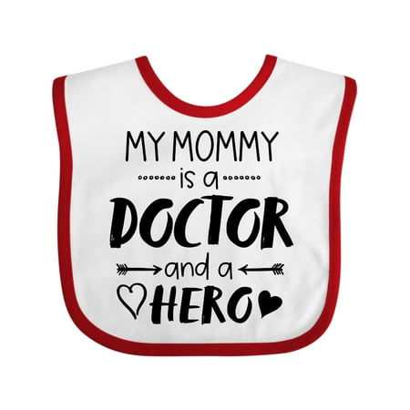

Inktastic My Mommy is a Doctor and a Hero Gift Baby Boy or Baby Girl Bib