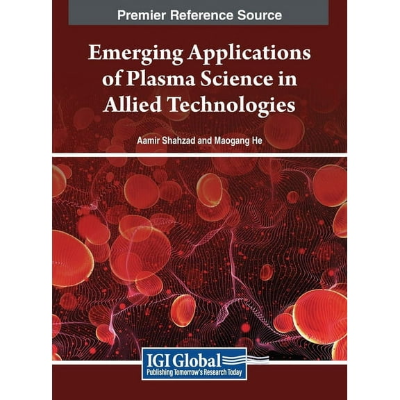 Emerging Applications of Plasma Science in Allied Technologies, (Hardcover)