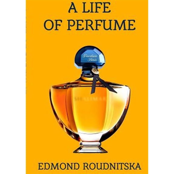 Pre-Owned A Life of Perfume, (Paperback)
