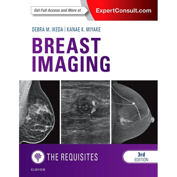 Breast Imaging: The Requisites
