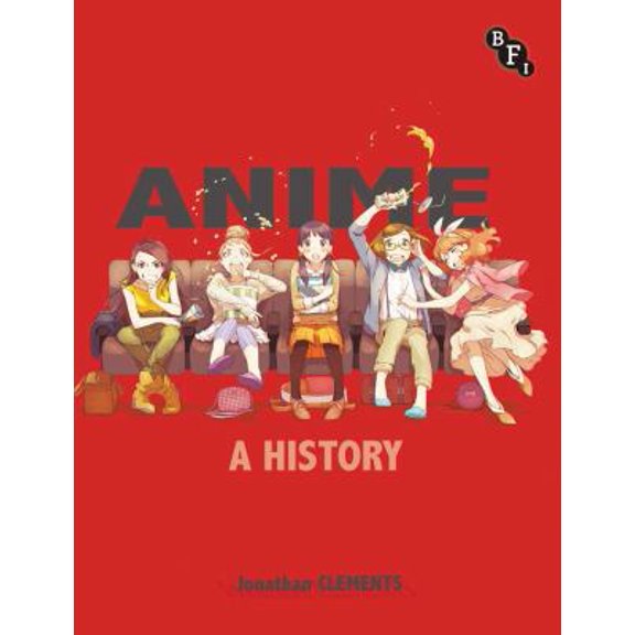 Pre-Owned Anime: A History (Paperback) 1844573907 9781844573905