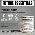 thumbnail image 6 of Future Essentials Powdered Butter 8 Oz Per Can Freeze Dried Food, Long Term Storage Food, Best For Camping and Hiking, Emergency Storage Food Case of 12 #2.5 Size Cans, 6 of 9