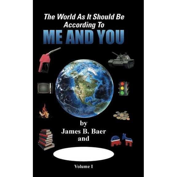 The World as It Should Be According to Me and YOU (Hardcover)