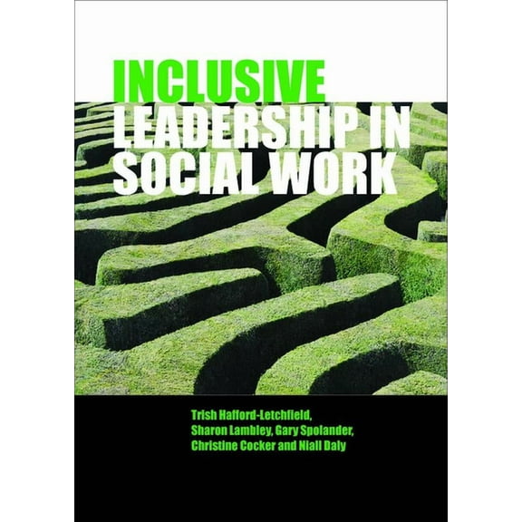 Inclusive Leadership in Social Work and Social Care, (Paperback)