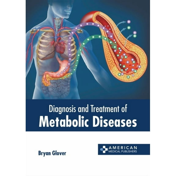 Diagnosis and Treatment of Metabolic Diseases, (Hardcover)