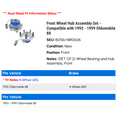 thumbnail image 2 of Front Wheel Hub Assembly Set - Compatible with 1992 - 1999 Oldsmobile 88 1993 1994 1995 1996 1997 1998, 2 of 2