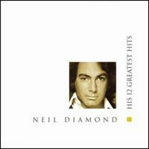 Pre-Owned His 12 Greatest Hits (CD 0076741725229) by Neil Diamond