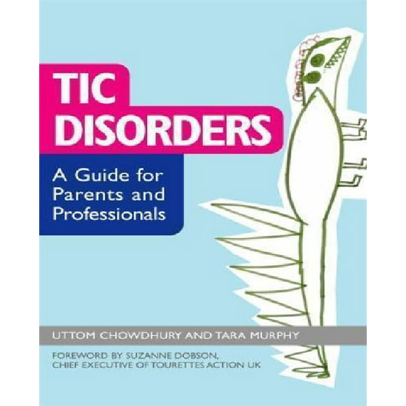 Troubles Tic: Guide pour Parents et Professionnels