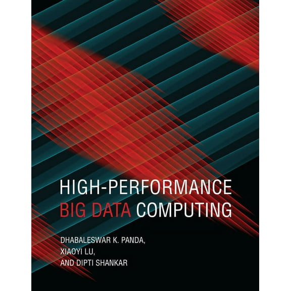 Scientific and Engineering Computation High-Performance Big Data Computing, (Hardcover)