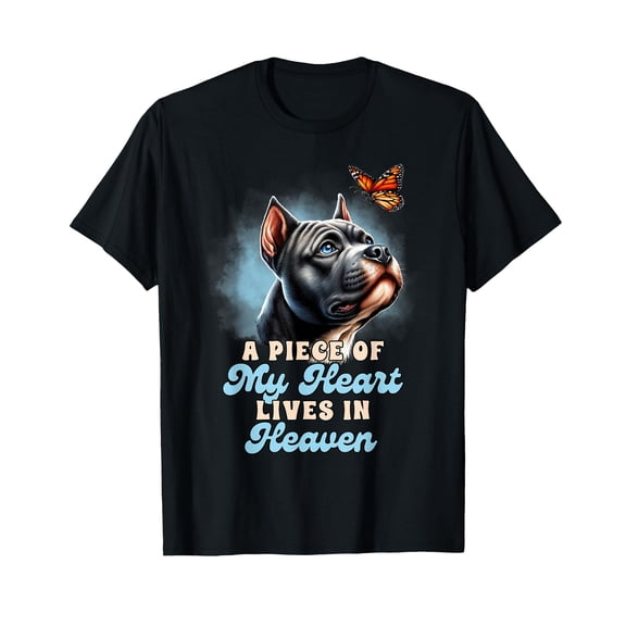 Heartfelt Pitbull Memorial T-Shirt for Dog Moms - A Piece of My Heart Lives in Heaven