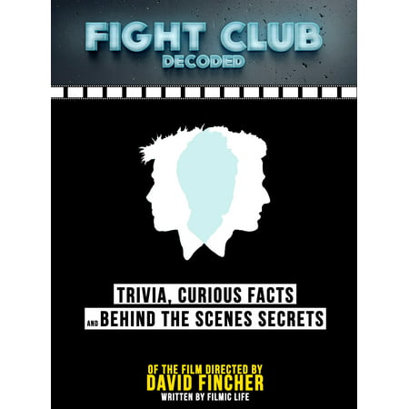 Fight Club Decoded: Trivia, Curious Facts And Behind The Scenes Secrets – Of The Film Directed By David Fincher - (Best Fight Scenes In Naruto)