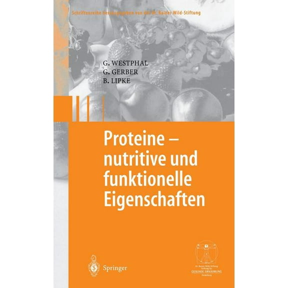 Gesunde Ernährung Healthy Nutrition Proteine - Nutritive Und Funktionelle Eigenschaften, (Hardcover)