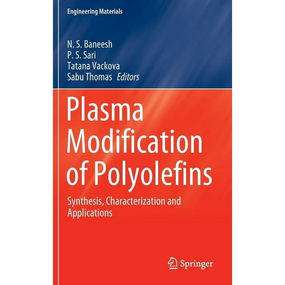 Engineering Materials Plasma Modification of Polyolefins: Synthesis, Characterization and Applications, (Hardcover)