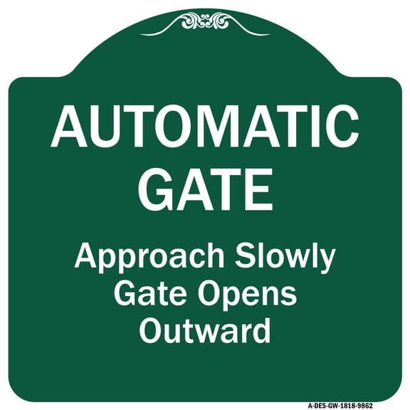 SignMission Designer Series Sign - Automatic Gate Approach Slowly Gate Opens | Green & White 18" X 18" Heavy-Gauge Aluminum Architectural Sign | Protect Your Business & Municipality |