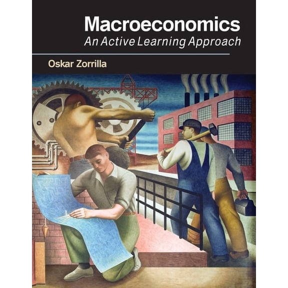 Macroeconomics: An Active Learning Approach, (Paperback)