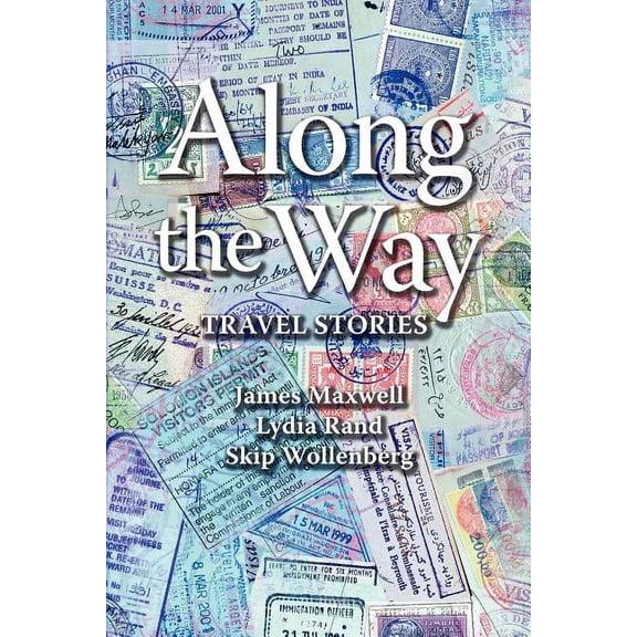 Along the Way : Travel Stories