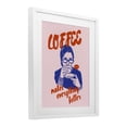 thumbnail image 2 of Stupell Industries Modern Coffee Makes Everything Better White Framed Print Under Glass, 13 x 16, by The Prints Vibe, 2 of 8