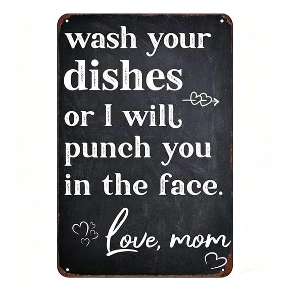 12x8 Inch Funny Sarcastic Metal Tin Sign,Wash Your Dishes Or I Will Punch You In The Face - Funny Metal Poster Plaque Art Wall Decor For Home,Kitchen Decor,Love Mom Coffee Bar Signs Decor