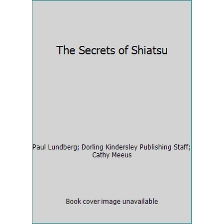 The Secrets of Shiatsu, Used [Paperback]