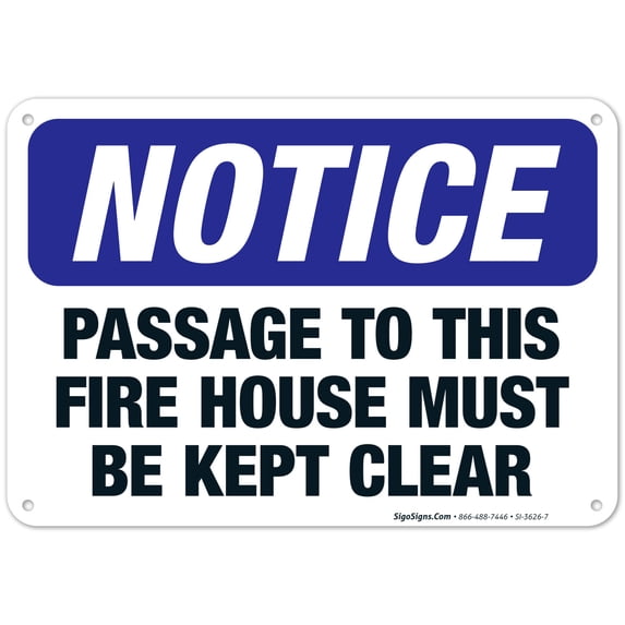 OSHA Notice Sign, Passage To This Fire House Must Be Kept Clear Sign, 10x7 Aluminum