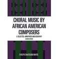 thumbnail image 1 of Pre-Owned Choral Music by African-American Composers: A Selected, Annotated Bibliography, (Hardcover), 1 of 1