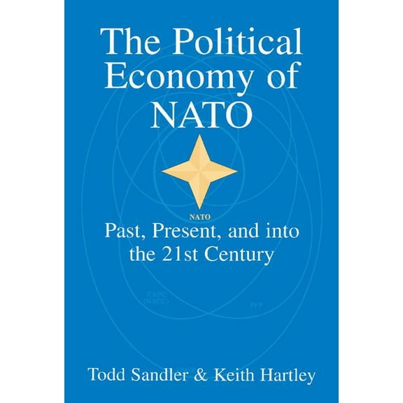 The Political Economy of NATO, (Hardcover)