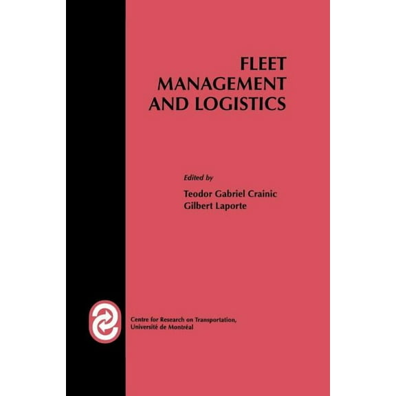 Centre for Research on Transportation Fleet Management and Logistics, (Paperback)