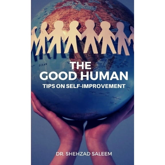 The Good Human (Essays on Self-Improvement) (Paperback)