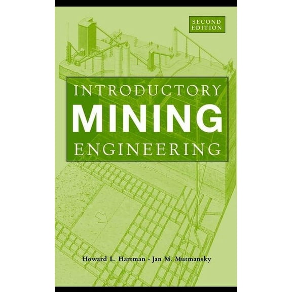 Introductory Mining Engineering, (Hardcover)