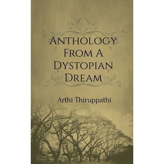 Anthology From A Dystopian Dream, (Paperback)