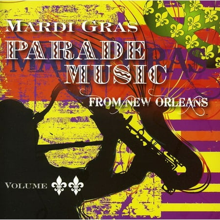Mardi Gras Parade Music From New Orleans, Vol. 2 (Best Music In New Orleans)