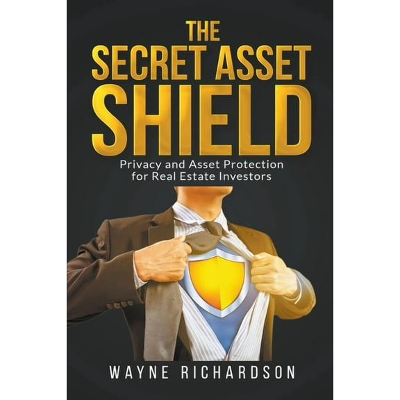 The Secret Asset Shield, (Paperback)
