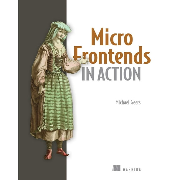 Micro Frontends in Action (Paperback)