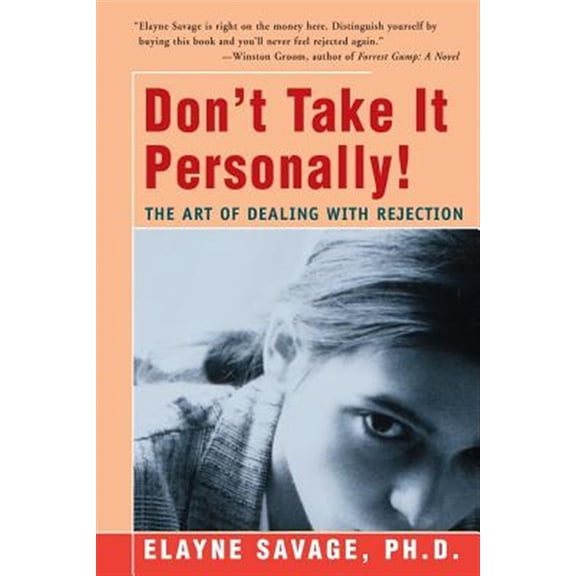 Pre-Owned Don't Take It Personally: The Art of Dealing with Rejection (Paperback) 1504036239 9781504036238