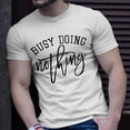 thumbnail image 2 of Busy Doing Nothing V2 Unisex TShirt, 2 of 6