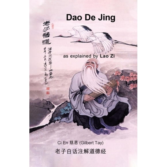 Dao De Jing as explained by Lao Zi