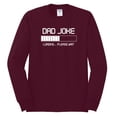 thumbnail image 2 of Wild Bobby, Dad Joke Loading Hilarious Funny Dad Granpa Daddy Fathers Day Gift | Mens Father's Day Long Sleeve T-Shirt, Maroon, X-Large, 2 of 4