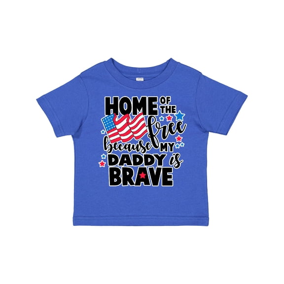 Inktastic Home of the Free Because My Daddy is Brave with Flag Boys or Girls Toddler T-Shirt