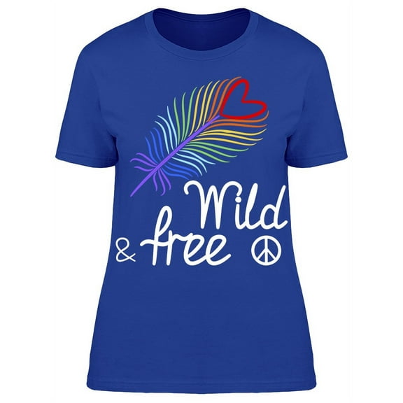 Wild Free Rainbow Feather T-Shirt Women -Image by Shutterstock, Female XX-Large