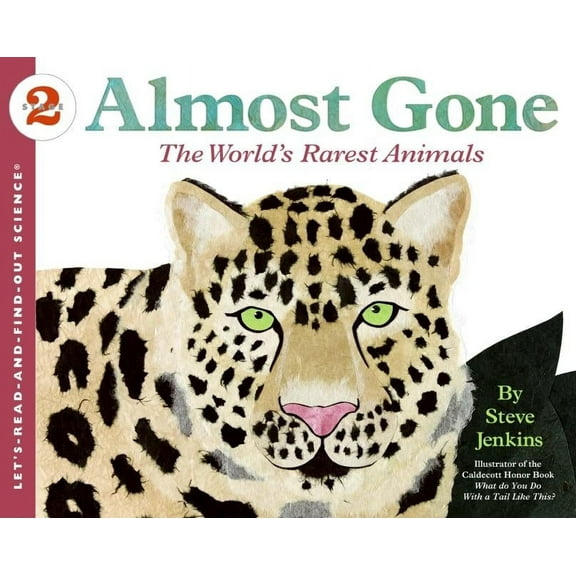 Let's-Read-And-Find-Out Science 2 Almost Gone: The World's Rarest Animals, (Paperback)