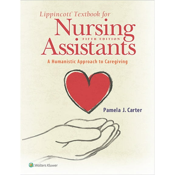 Pre-Owned Lippincott Textbook for Nursing Assistants: A Humanistic Approach to Caregiving (Paperback) 1975108507 9781975108502