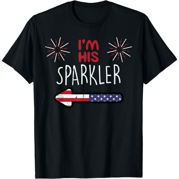 Im His Sparkler 4th Of July Matching Couples His And Her T-Shirt