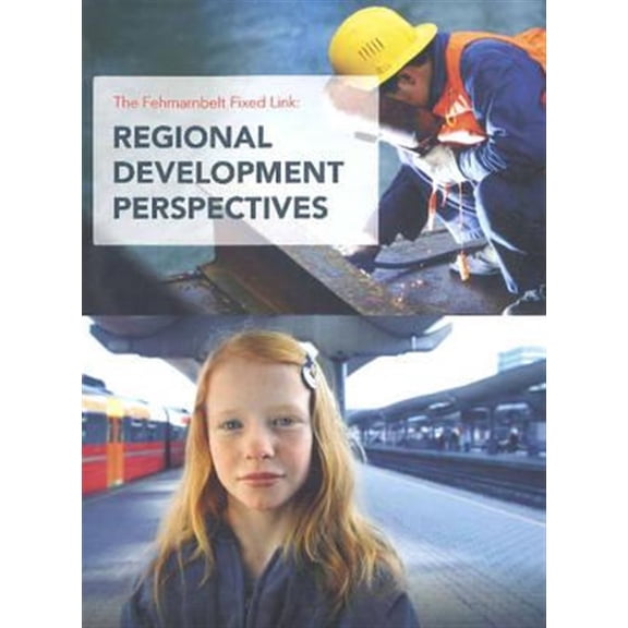 Pre-Owned Fehmarnbelt Fixed Link : Regional Developmental Perspectives