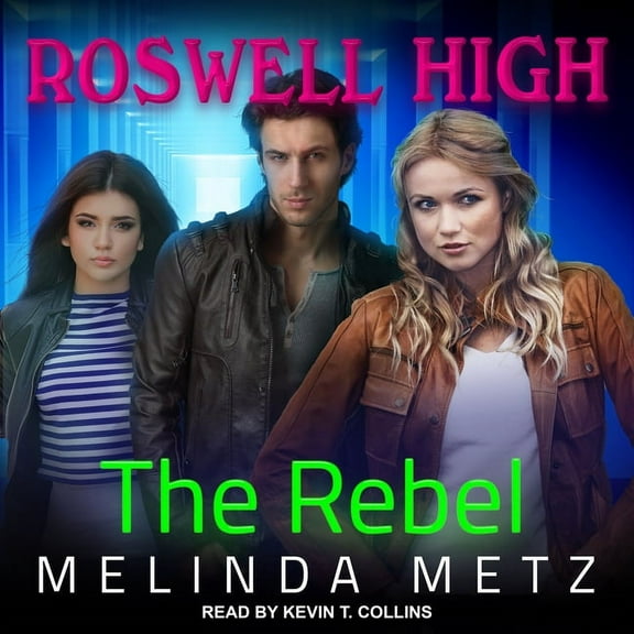 Roswell High: The Rebel (Audiobook)
