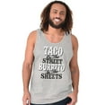 thumbnail image 3 of Raunchy Funny Tacos Tuesdays Burritos Tank Top T Shirts Men Women Brisco Brands X, 3 of 6