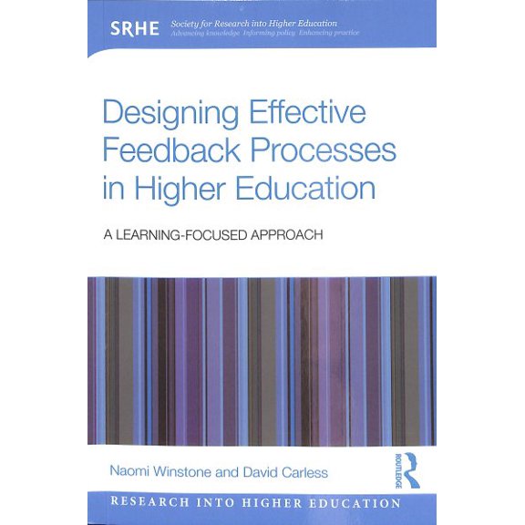 Pre-Owned Research Into Higher Education: Designing Effective Feedback Processes in Higher Education: A Learning-Focused Approach (Paperback)